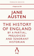 The History of England by a Partial, Prejudiced and Ignorant Historian (Penguin Archive) - MPHOnline.com