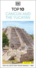 DK Top 10 Cancún and the Yucatán - MPHOnline.com