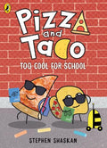 Pizza and Taco #04: Too Cool for School! - MPHOnline.com