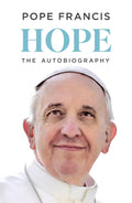 HOPE: The Autobiography of Pope Francis (UK Ed.) - MPHOnline.com
