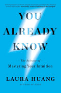 You Already Know: The Science of Mastering Your Intuition - MPHOnline.com