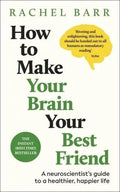 How to Make Your Brain Your Best Friend - MPHOnline.com