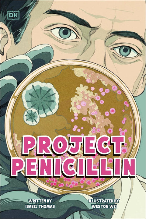 DK Science Stories: Project Penicillin