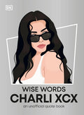 Wise Words Charli XCX - MPHOnline.com