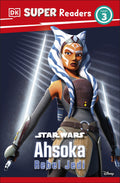 DK Super Readers L3: Star Wars Ahsoka Rebel Jedi - DK Children UK - MPHOnline.com