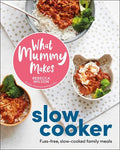 What Mummy Makes Slow Cooker - MPHOnline.com