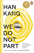 Like a long winter’s dream, the haunting and visionary novel WE DO NOT PART from 2024 Nobel Prize winner Han Kang takes us on a journey from contemporary South Korea into its painful history. Now at MPHOnline.com.