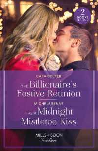 The Billionaire's Festive Reunion / Their Midnight Mistletoe Kiss - MPHOnline.com