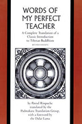 Words of My Perfect Teacher: A Complete Translation of a Classic Introduction to Tibetan Buddhism - MPHOnline.com