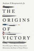 Origins Of Victry: Hw Disruptive Militry Innovtn D - MPHOnline.com