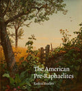 The American Pre-Raphaelites : Radical Realists - MPHOnline.com