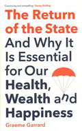 The Return of the State: And Why It Is Essential for Our Health, Wealth and Happiness - MPHOnline.com