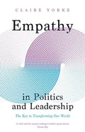 Empathy in Politics and Leadership: The Key to Transforming Our World - MPHOnline.com