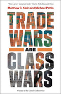 Trade Wars Are Class Wars - MPHOnline.com