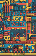 Story Of Work: A New History Of Humankind - MPHOnline.com