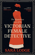 The Mysterious Case of the Victorian Female Detective - MPHOnline.com