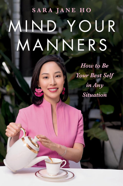 Mind Your Manners: How to Be Your Best Self in Any Situation - MPHOnline.com