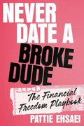 Never Date a Broke Dude - MPHOnline.com