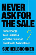 Never Ask for the Sale - MPHOnline.com