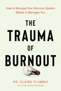 The Trauma of Burnout - MPHOnline.com