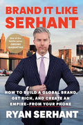 Brand it Like Serhant - MPHOnline.com