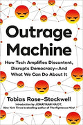 Outrage Machine: How Tech Amplifies Discontent, Disrupt Democracy and What We Can Do About It - MPHOnline.com