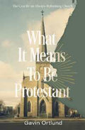 What It Means to Be Protestant - MPHOnline.com