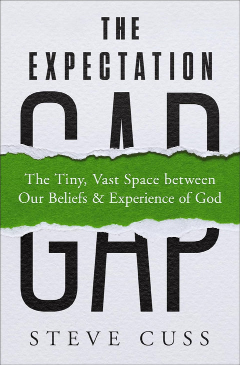 The Expectation Gap: The Tiny, Vast Space between Our Beliefs and Experience of God - MPHOnline.com