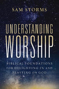 Understanding Worship - MPHOnline.com