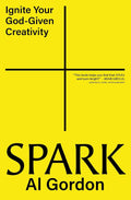 Spark: Ignite your God-Given Creativity - Zondervan - MPHOnline.com