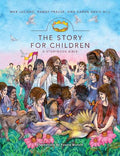 The Story for Children, a Storybook Bible (HC) - MPHOnline.com
