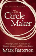CZD0326_30 THE CIRCLE MAKER: PRAYING CIRCLES AROUND YOUR BIGGEST DREAM - MPHOnline.com
