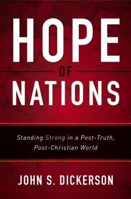 Hope of Nations: Standing Strong in a Post-Truth, Post-Christian World - MPHOnline.com