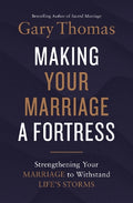 Making Your Marriage a Fortress - MPHOnline.com