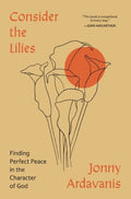 Consider the Lilies - MPHOnline.com