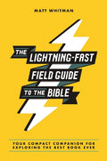 The Lightning-Fast Field Guide to the Bible - MPHOnline.com