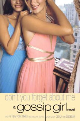 Don't You Forget About Me (Gossip Girl Series #11) - MPHOnline.com