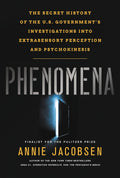 PHENOMENA: The definitive history of the military's decades-long investigation into mental powers and phenomena, from Annie Jacobsen. Now at MPHOnline.com.