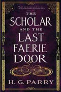 The Scholar and the Last Faerie Door - MPHOnline.com