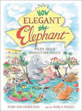 How Elegant the Elephant (HC) - MPHOnline.com