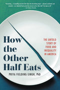 How the Other Half Eats - MPHOnline.com