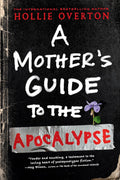 A Mother's Guide to the Apocalypse - MPHOnline.com