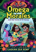 Omega Morales and the Curse of El Cucuy (Book #02) - MPHOnline.com