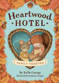 Heartwood Hotel #05: Family Forever - MPHOnline.com