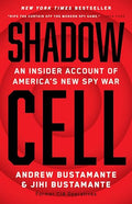 Shadow Cell: An Insider Account of America's New Spy War - MPHOnline.com