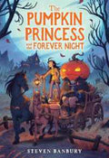 The Pumpkin Princess and the Forever Night - MPHOnline.com