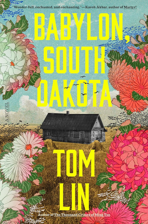 From Tom Lin comes BABYLON, SOUTH DAKOTA: a tantalizing, American West saga about a Chinese American family trying to survive on their Dakota farm as a powerful, mysterious, and morally dubious military secret shapes their lives. Now at MPHOnline.com.