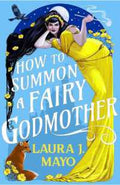 How to Summon a Fairy Godmother - MPHOnline.com