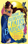 How to Survive a Fairy Bargain - MPHOnline.com