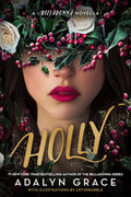 From Adalyn Grace comes HOLLY, a mysterious and magical holiday novella set in the world of Belladonna—printed in a festive coloured ink, with gorgeous interior illustrations by LotusBubble. This limited first printing features special endpapers and a special cover design under the jacket! Now at MPHOnline.com.